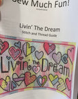 Sew Much Fun Living the Dream