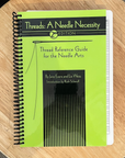 Threads: A Needle Necessity 2nd Edition