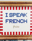 Silver Stitch I Speak French Fries