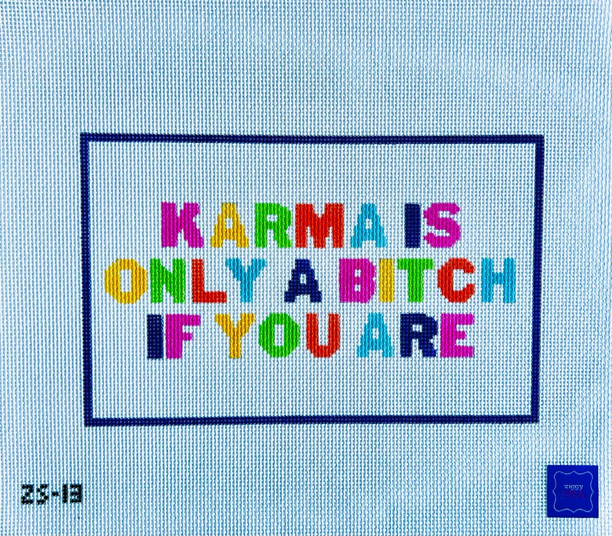 KCN ZS-13 Karma is Only a Bitch if You are