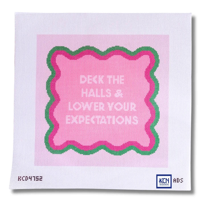 KCN Designers  KCD4752 Deck the Halls and Lower Your Expectations Printed Canvas