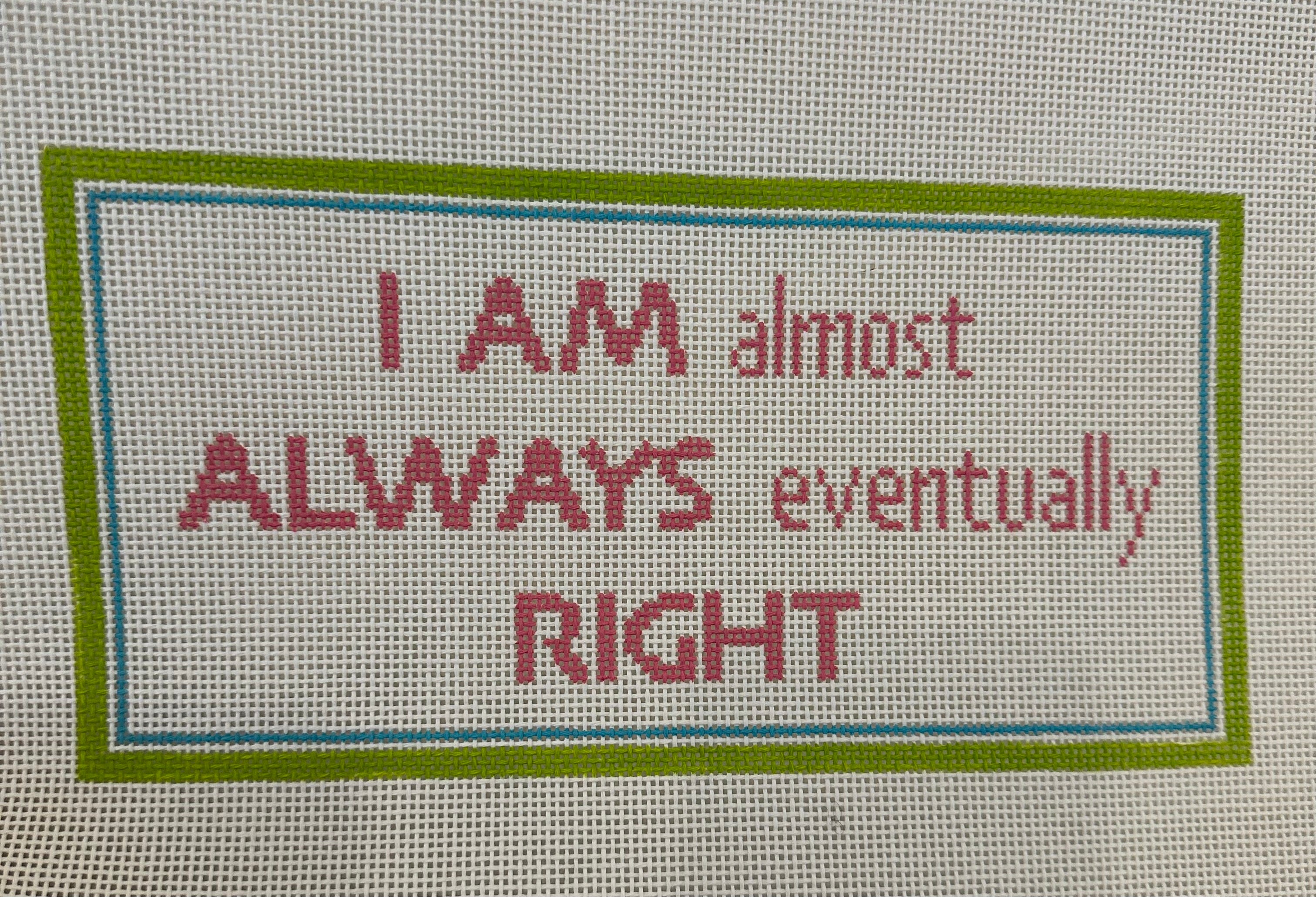 The Collection Froopy Designs FD149 I Am Almost Always.... – Stitch by ...