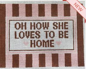 August Design Works AWD275 Oh How She Loves to Be Home