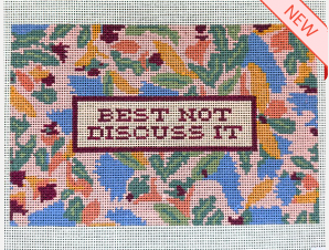 August Design Works AWD268 Best Not Discuss It