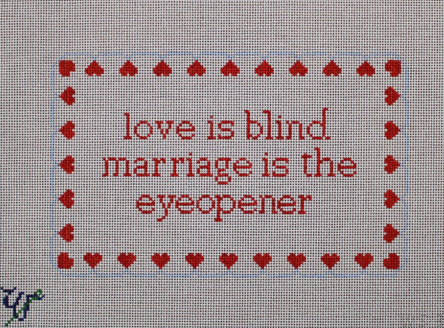 Wipstitch WS-325 LOVE IS BLIND MARRIAGE IS THE EYE OPENER