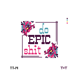 Mopsey Designs Tiff &amp; Tide Do Epic Shit TT-14