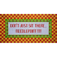 JP Needlepoint Don&#39;t Just Sit There...Q042
