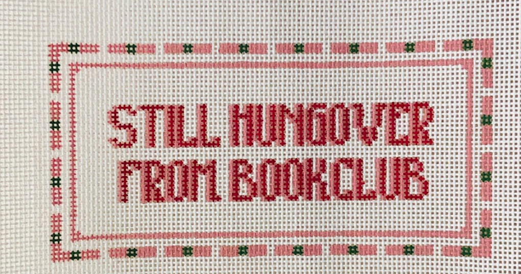 Allison Ivy Designs - Still Hungover from Bookclub